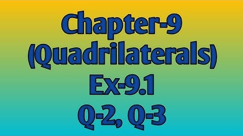 Class-8, Chapter-9 (Quadrilaterals),  Ex-9.1 (Q-2, Q-3)
