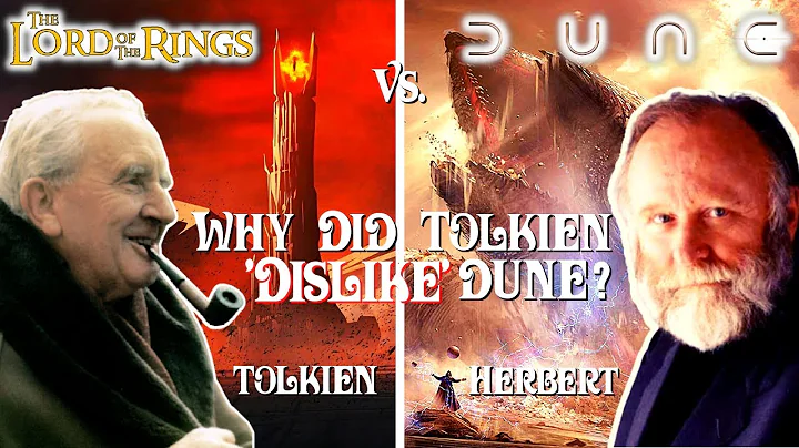 DUNE Vs Lord of the Rings | Why Did Tolkien Dislik...