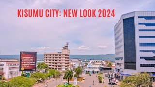 KISUMU CITY: NEW LOOK 2024