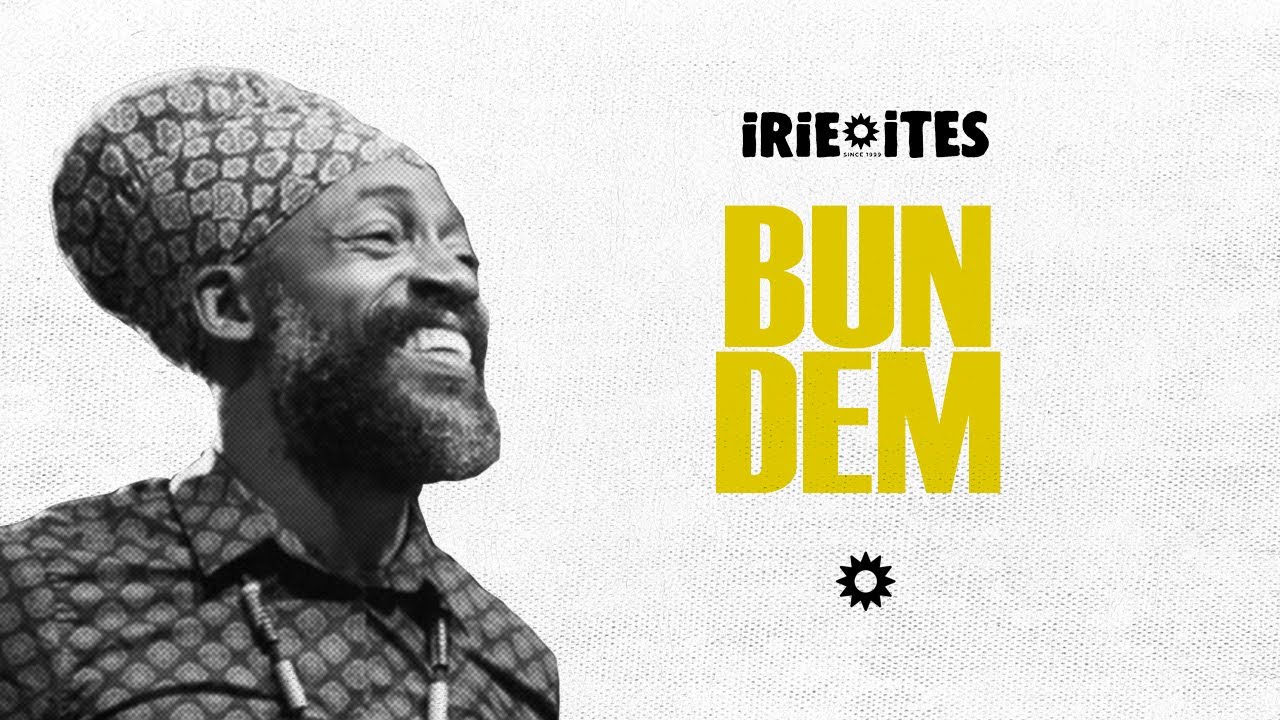 Lutan Fyah & Irie Ites - Bun Dem (Lyrics Video) Lutan Fyah & Irie Ites - Bun Dem (Lyrics Video)