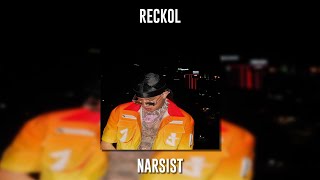 Reckol - Narsist (Speed Up)