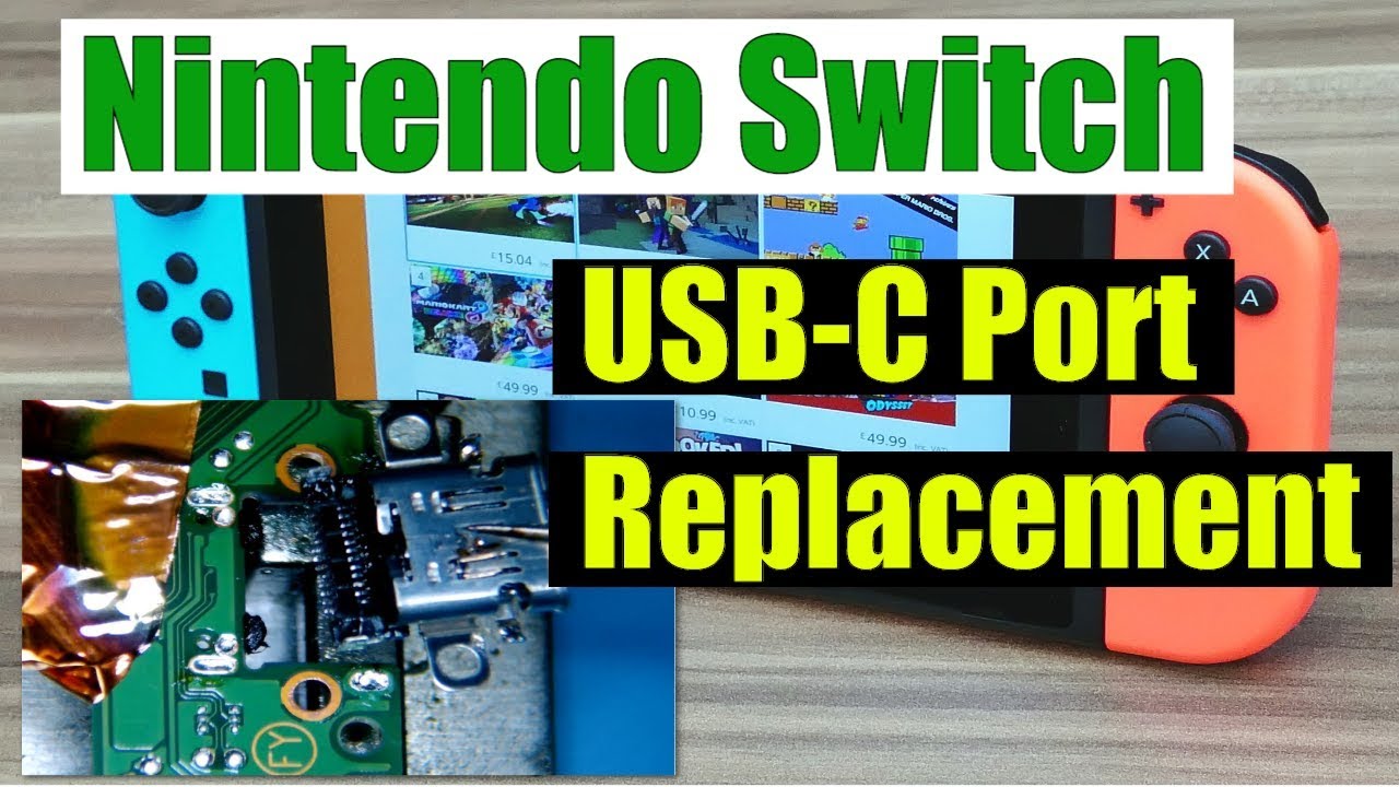 Nintendo Switch Usb C Port Replacement Youtube