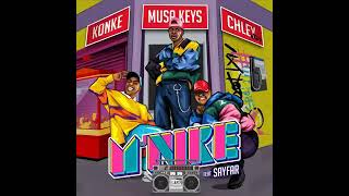 Musa Keys, Konke & Chley   M'nike Official Audio feat  Sayfar