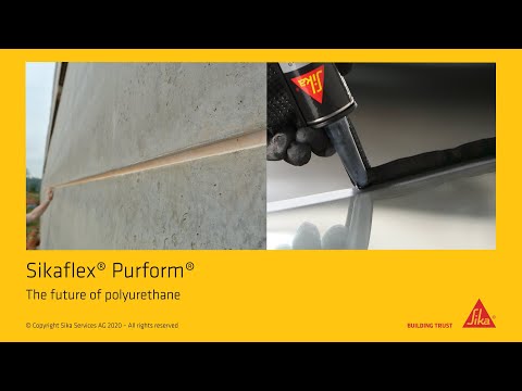 Sikaflex® Purform® - The Future of Polyurethane