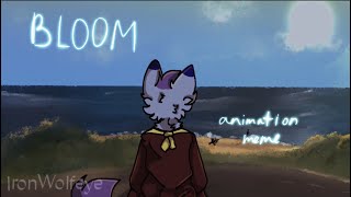 BLOOM - Animation meme [Flipaclip, small lazy AMV?] FW ✨🌊