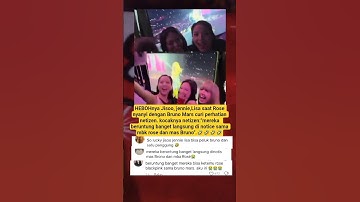 Thumbnail of HEBOHnya Jisoo, jennie,Lisa saat Rose nyanyi dengan Bruno Mars curi perhatian netizen #trending