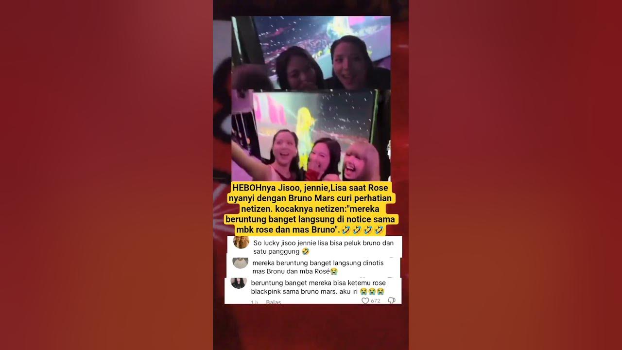 HEBOHnya Jisoo, jennie,Lisa saat Rose nyanyi dengan Bruno Mars curi perhatian netizen #trending