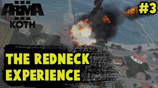 The Redneck Experience #3 | ARMA 3 KOTH