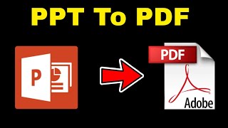 How to Convert PowerPoint to PDF || PPT to PDF