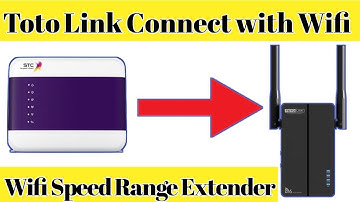 how to connect toto link router with wifi || Toto Link Extender Link with Wifi