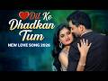 Dil Ke Dhadkan Tum | New Love Song 2026 | Romantic Hindi Song | Latest Love Song 2026 #hindisong