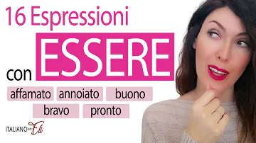 16 Must Know Expressions with the Italian Verb ESSERE