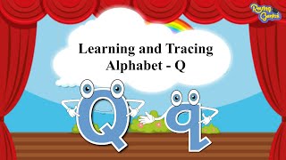 Writing Alphabet Letters For Children | Writing Alphabet Q for Kids | Roving Genius
