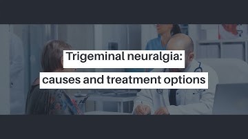 Trigeminal neuralgia part 2: causes and treatment
