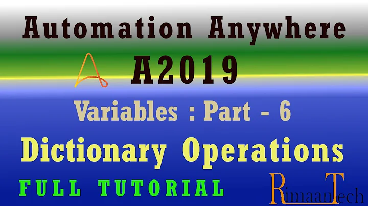 Variables part-6 Dictionary Operation A2019 Automation Anywhere / get,put,remove,loop/ RPA tutorial