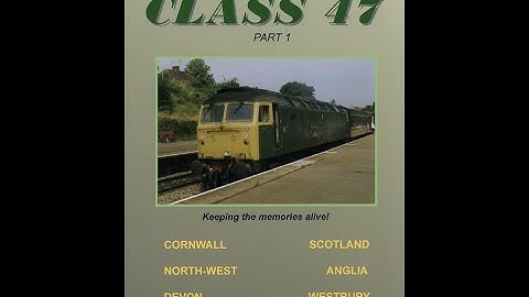 Class 47s - Part 1: Out of the Archive - British Trains. Also on DVD from www.linesidevideos.co.uk