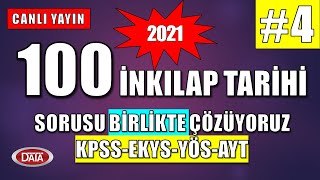 2021 KPSS - EKYS - YÖS 100 İNKILAP TARİHİ SORUSU ÇÖZÜYORUZ    🔴CANLI YAYIN