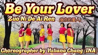 BE YOUR LOVER / Zuo Ni De Ai Ren / 做你的爱人 / Remix / Dance&Tutorial / Line Dance / Tiktok / Douyin