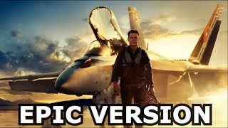 Top Gun Maverick | FLM Epic Version