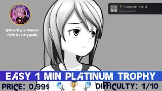 Easy 1 Minute Platinum Trophy for 1$