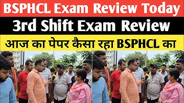 BSPHCL Exam Review Today 22/6/2025 3rd Shift Exam Review Today @Navinkumarsingh