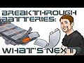 Solid State Breakthrough Batteries? Here's What You Need To Know!