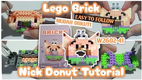 【 BRICKS TUTORIAL 】 Nick Wilde 🍩 Donut W2602-41 Lego How To Build Nano Block Cara memasang donat