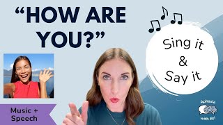 How Are You? | Music and Speech | Practice Speech Therapy for Aphasia | Stroke or Brain Injury