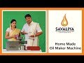 How to use savaliya oil maker machine  domestic oil press machine   mini oil machine for home