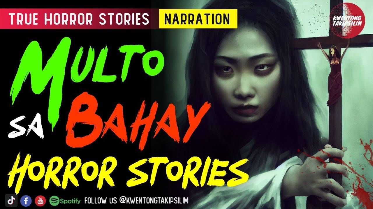 Multo sa Bahay Horror Stories - Tagalog Horror Stories (True Stories ...