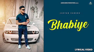 Bhabiye (Lyrical Video) I Jastan Sandhu I New Punjabi Songs 2021 I Latest Punjabi Songs 2021 I AMP