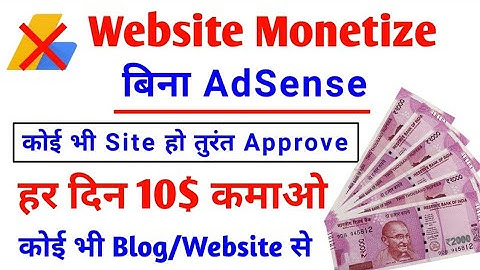 Monetize Blog Without Adsense  Best AdSense Alternative for Bloggers Entertainment Site