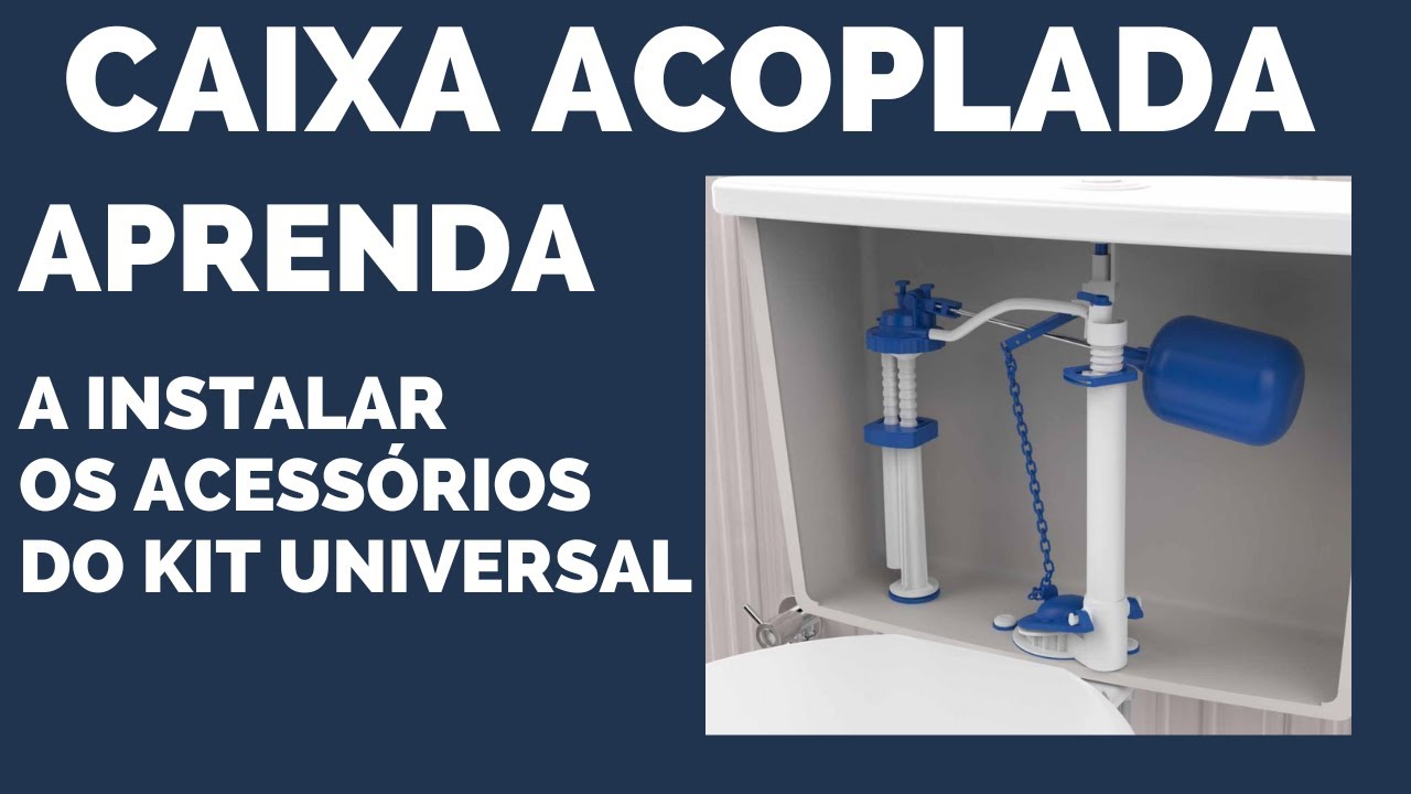 COMO MONTAR O KIT UNIVERSAL PARA CAIXA ACOPLADA? - YouTube