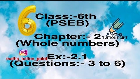 class:-6th(pseb)+(ncert) ex:-2.1(Questions:- 3 to 6)