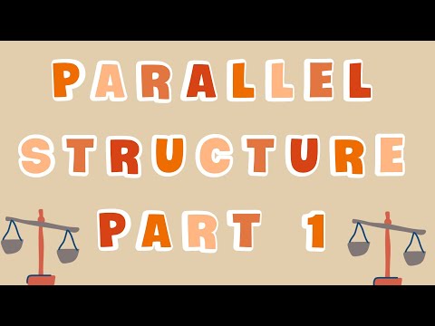 Parallel Structure Part 1