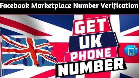 UK number for verification | Facebook marketplace dropshipping