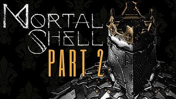 Mortal Shell - Gameplay Walkthrough Full Game Let