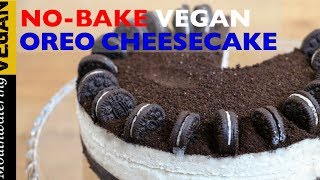 No-Bake Vegan Oreo Cheesecake Recipe | MOUTHWATERING VEGAN TV