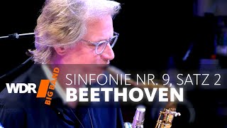 Ludwig van Beethoven - Sinfonie Nr. 9, Satz 2 | WDR BIG BAND