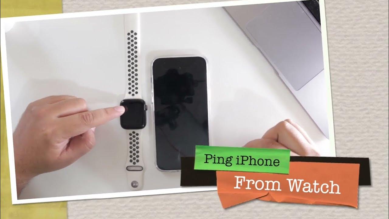 How to ping iphone from apple watch youtube