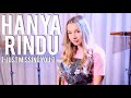 Andmesh - Hanya Rindu [ENGLISH VERSION by Emma Heesters]