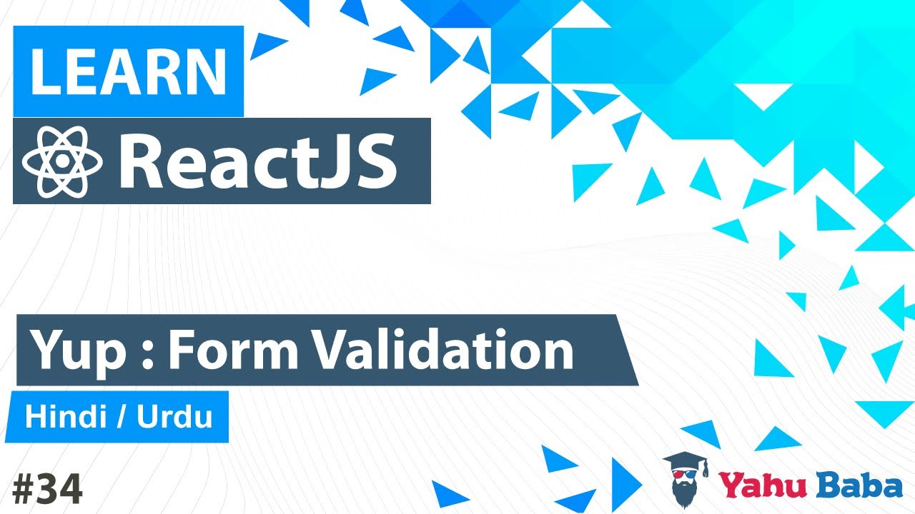 ReactJS Yup Form Validation Tutorial in Hindi / Urdu