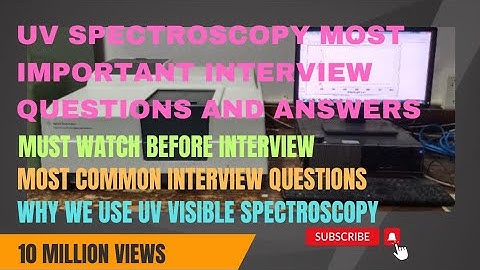 UV-SPECTROSCOPY IMP QUESTIONS WITH ANSWER | QC Interview preparation| uv interview questions