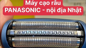 Máy Cạo Râu 3 Lưỡi PANASONIC Nội Địa Nhật | Dũng Hàng Nhật