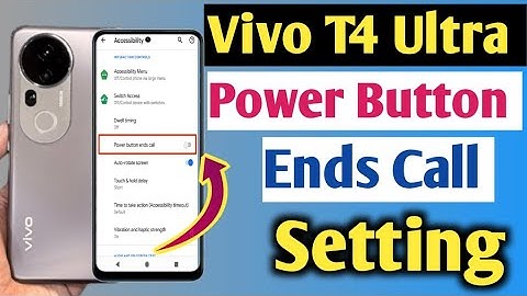 How to Enable power Button ends call setting in Vivo T4 Ultra 5g/power Button se call cut kaise kare