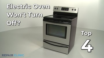 Electric Oven Won’t Turn Off — Electric Range Troubleshooting