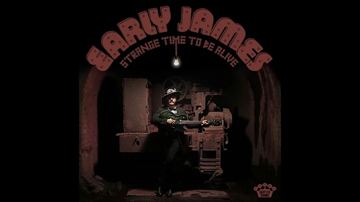 Early James - Strange Time To Be Alive (Full Album...