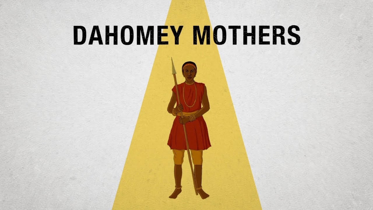 The Dahomey Mothers, the all-female army trained to kill