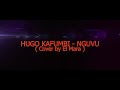 Hugo Kafumbi Nguvu Cover By El Mara Sa Majesté Hugo Kafumbi Nguvu Cover By El Mara Sa Majesté