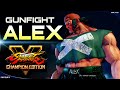 Gunfight (Alex) ➤ Street Fighter V Champion Edition • SFV CE